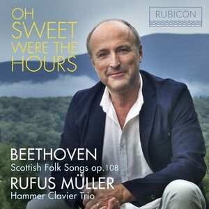 Rufus Muller - Oh Sweet Were The Hours  CD